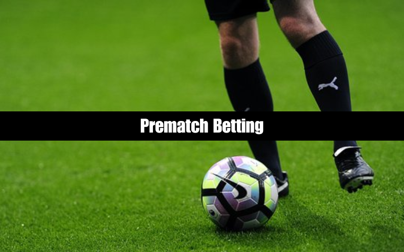 PREMATCH
